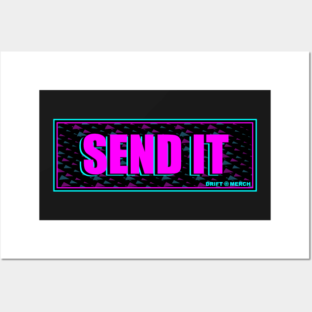 SEND IT - Drift Motorsports Racing Slap Wall Art by driftmerch